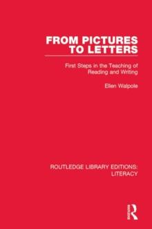 From Pictures to Letters : First Steps in the Teaching of Reading and Writing