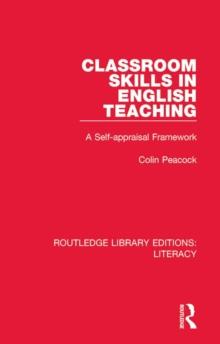 Classroom Skills in English Teaching : A Self-appraisal Framework