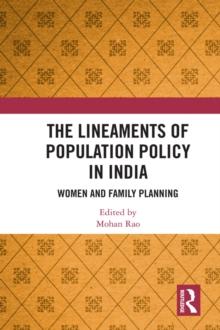 The Lineaments of Population Policy in India : Women and Family Planning