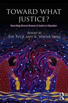 Toward What Justice? : Describing Diverse Dreams of Justice in Education