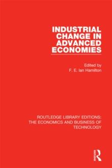 Industrial Change in Advanced Economies