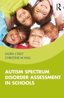 Autism Spectrum Disorder Assessment in Schools