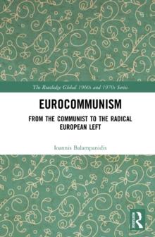 Eurocommunism : From the Communist to the Radical European Left