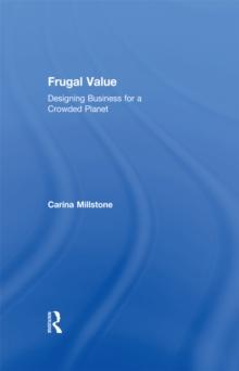 Frugal Value : Designing Business for a Crowded Planet