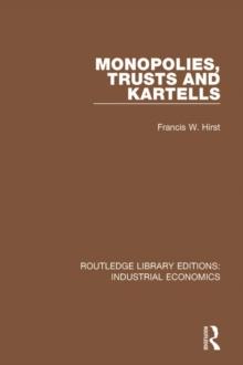 Monopolies, Trusts and Kartells