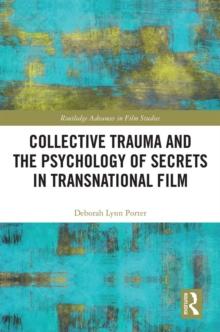 Collective Trauma and the Psychology of Secrets in Transnational Film