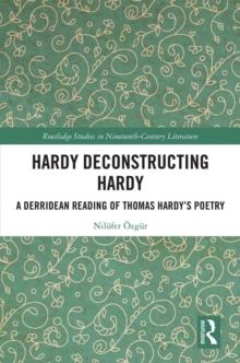 Hardy Deconstructing Hardy : A Derridean Reading of Thomas Hardy?s Poetry