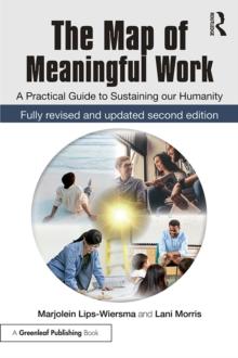 The Map of Meaningful Work (2e) : A Practical Guide to Sustaining our Humanity