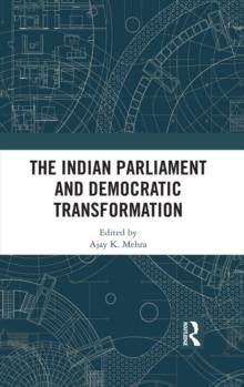 The Indian Parliament and Democratic Transformation