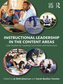 Instructional Leadership in the Content Areas : Case Studies for Leading Curriculum and Instruction