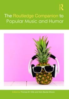 The Routledge Companion to Popular Music and Humor