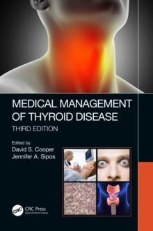 Medical Management of Thyroid Disease, Third Edition