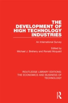 The Development of High Technology Industries : An International Survey