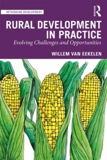 Rural Development in Practice : Evolving Challenges and Opportunities