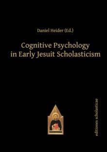 Cognitive Psychology in Early Jesuit Scholasticism