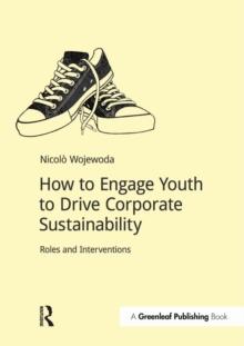 How to Engage Youth to Drive Corporate Sustainability : Roles and Interventions