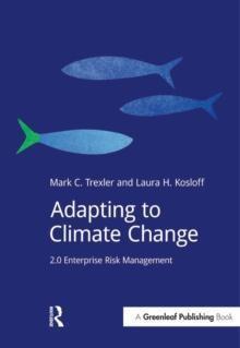 Adapting to Climate Change : 2.0 Enterprise Risk Management