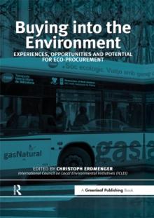 Buying into the Environment : Experiences, Opportunities and Potential for Eco-procurement