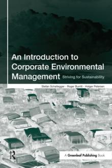 An Introduction to Corporate Environmental Management : Striving for Sustainability