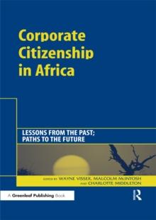 Corporate Citizenship in Africa : Lessons from the Past; Paths to the Future