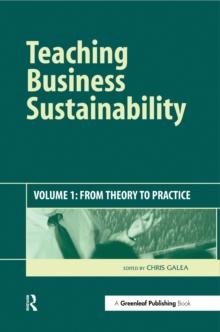 Teaching Business Sustainability : From Theory to Practice