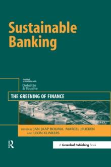 Sustainable Banking : The Greening of Finance