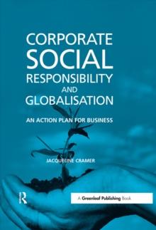 Corporate Social Responsibility and Globalisation : An Action Plan for Business