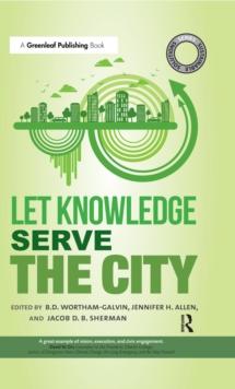 Sustainable Solutions: Let Knowledge Serve the City