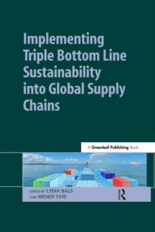 Implementing Triple Bottom Line Sustainability into Global Supply Chains