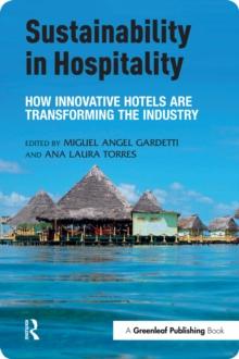 Sustainability in Hospitality : How Innovative Hotels are Transforming the Industry