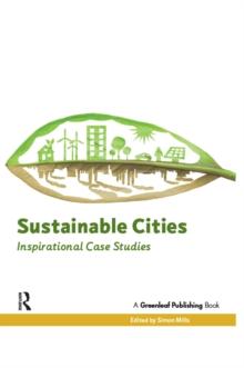 Sustainable Cities : Inspirational Case Studies