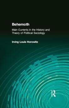 Behemoth : Main Currents in the History and Theory of Political Sociology