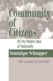 Community of Citizens : On the Modern Idea of Nationality