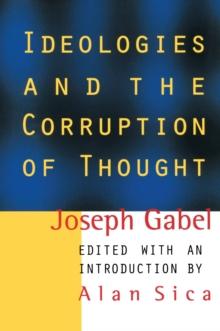 Ideologies and the Corruption of Thought