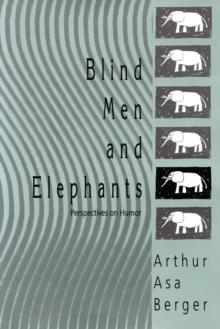 Blind Men and Elephants : Perspectives on Humor