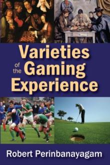 Varieties of the Gaming Experience