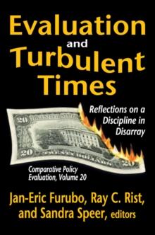 Evaluation and Turbulent Times : Reflections on a Discipline in Disarray