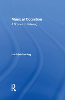 Musical Cognition : A Science of Listening