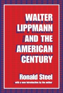 Walter Lippmann and the American Century