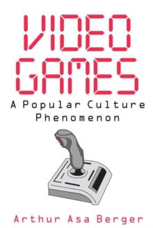 Video Games : A Popular Culture Phenomenon