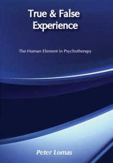 True and False Experience : Human Element in Psychotherapy