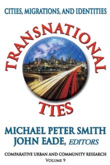 Transnational Ties : Cities, Migrations, and Identities