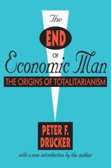 The End of Economic Man : The Origins of Totalitarianism