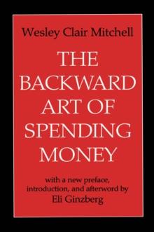 The Backward Art of Spending Money