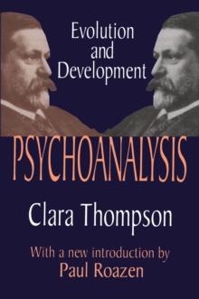 Psychoanalysis : Evolution and Development