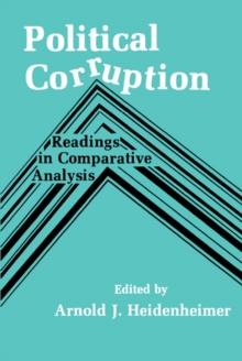 Political Corruption : Readings in Comparative Analysis