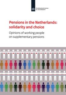 Pensions in the Netherlands : Opinions of Working People on Supplementary Pensions