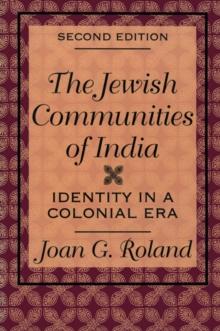 Jewish Communities of India : Identity in a Colonial Era