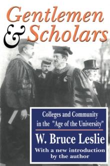 Gentlemen and Scholars : College and Community in the Age of the University