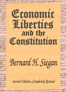 Economic Liberties and the Constitution